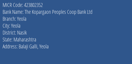 The Kopargaon Peoples Coop Bank Ltd Yeola MICR Code