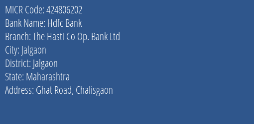 The Hasti Co Op Bank Ltd Ghat Road Chalisgaon MICR Code