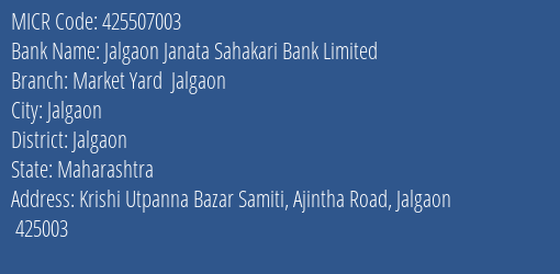 Jalgaon Janata Sahakari Bank Limited Market Yard Jalgaon MICR Code