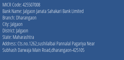 Jalgaon Janata Sahakari Bank Limited Dharangaon MICR Code
