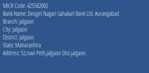 Deogiri Nagari Sahakari Bank Ltd. Aurangabad Jalgaon MICR Code