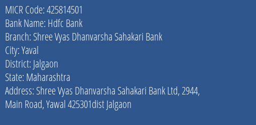 Shree Vyas Dhanvarsha Sahakari Bank Main Road MICR Code