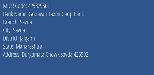 Godavari Laxmi Coop Bank Savda MICR Code