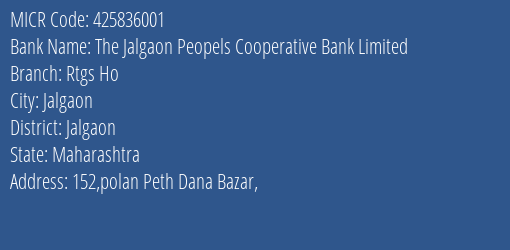 The Jalgaon Peopels Cooperative Bank Limited Rtgs Ho MICR Code