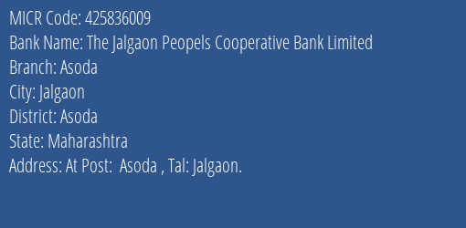 The Jalgaon Peopels Cooperative Bank Limited Asoda MICR Code