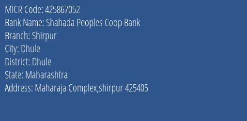 Shahada Peoples Coop Bank Shirpur MICR Code