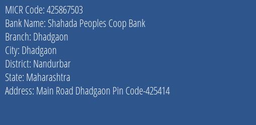 Shahada Peoples Coop Bank Dhadgaon MICR Code