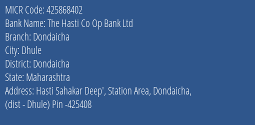 The Hasti Co Op Bank Ltd Dondaicha MICR Code