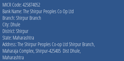 The Shirpur Peoples Co Op Ltd Shirpur Branch MICR Code
