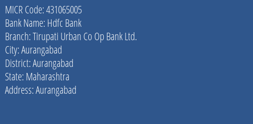 Tirupati Urban Co Op Bank Ltd Aurangabad MICR Code