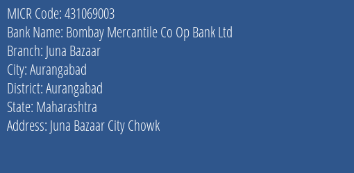 Bombay Mercantile Co Op Bank Ltd Juna Bazaar MICR Code