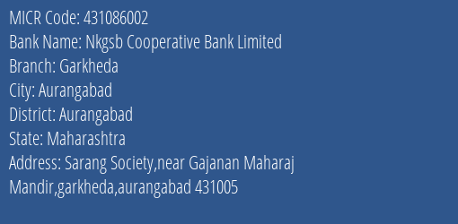 Nkgsb Cooperative Bank Limited Garkheda MICR Code