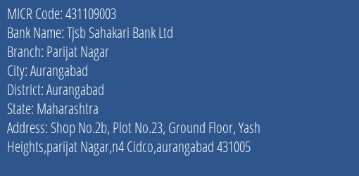 Tjsb Sahakari Bank Ltd Parijat Nagar MICR Code
