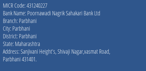 Poornawadi Nagrik Sahakari Bank Ltd Parbhani MICR Code