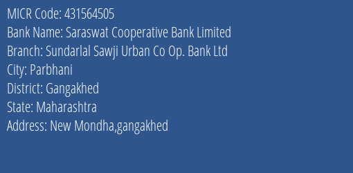 Sundarlal Sawji Urban Co Op Bank Ltd Gangakhed MICR Code