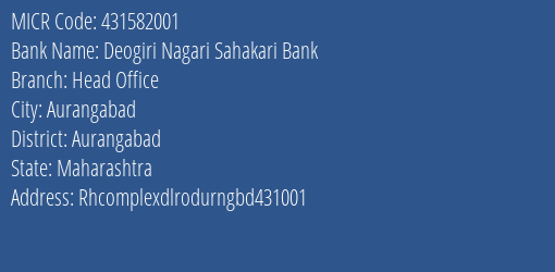 Deogiri Nagari Sahakari Bank Head Office MICR Code