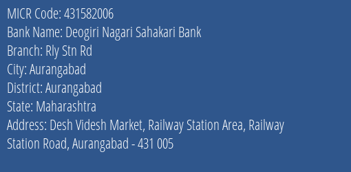 Deogiri Nagari Sahakari Bank Rly Stn Rd MICR Code