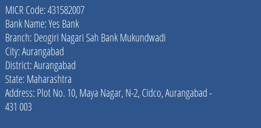 Deogiri Nagari Sahakari Bank Mukundwadi MICR Code