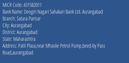 Deogiri Nagari Sahakari Bank Ltd. Aurangabad Satara Parisar MICR Code