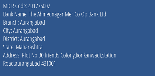 The Ahmednagar Mer Co Op Bank Ltd Aurangabad MICR Code