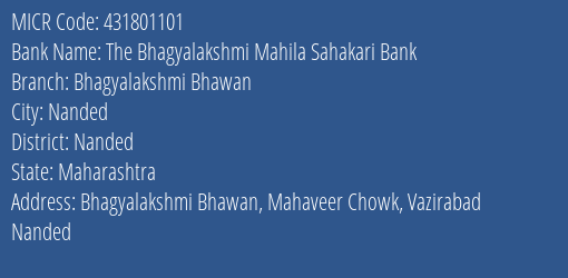 The Bhagyalakshmi Mahila Sahakari Bank Bhagyalakshmi Bhawan MICR Code