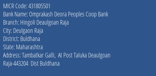 Omprakash Deora Peoples Coop Bank Hingoli Deaulgoan Raja MICR Code
