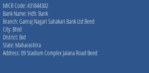 Hdfc Bank Ganraj Nagari Sahakari Bank Ltd Beed Branch Address Details and MICR Code 431844302