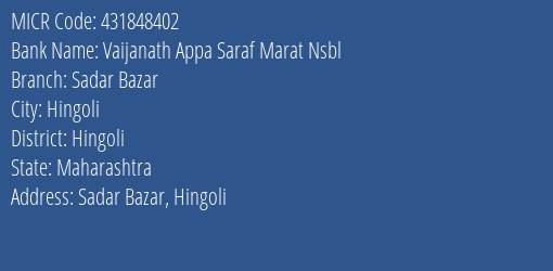 Vaijanath Appa Saraf Marat Nsbl Sadar Bazar MICR Code