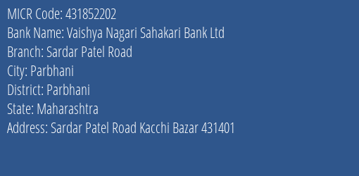 Vaishya Nagari Sahakari Bank Ltd Sardar Patel Road MICR Code
