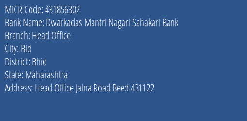 Dwarkadas Mantri Nagari Sahakari Bank Head Office MICR Code