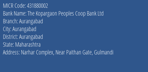 The Kopargaon Peoples Coop Bank Ltd Aurangabad MICR Code