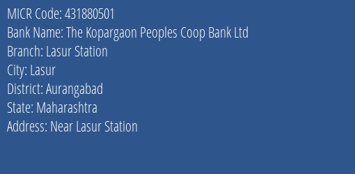 The Kopargaon Peoples Coop Bank Ltd Lasur Station MICR Code