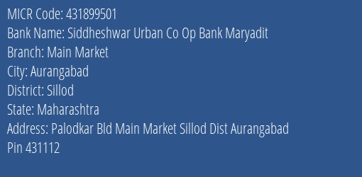 Siddheshwar Urban Co Op Bank Maryadit Main Market MICR Code