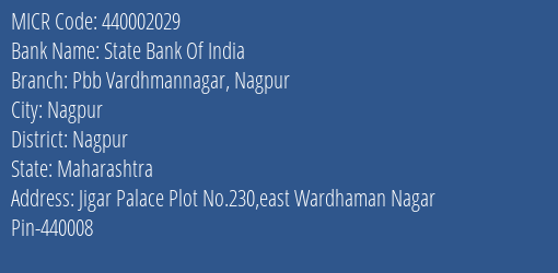 State Bank Of India Pbb Vardhmannagar Nagpur MICR Code