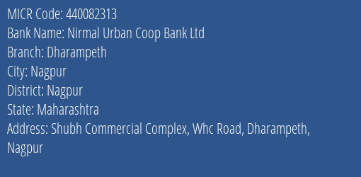 Nirmal Urban Coop Bank Ltd Dharampeth MICR Code