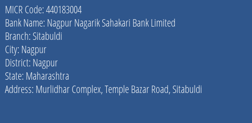 Nagpur Nagarik Sahakari Bank Limited Sitabuldi MICR Code