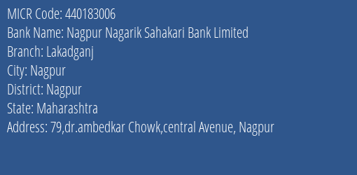 Nagpur Nagarik Sahakari Bank Limited Lakadganj MICR Code