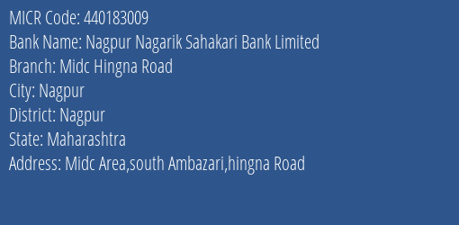 Nagpur Nagarik Sahakari Bank Limited Midc Hingna Road MICR Code