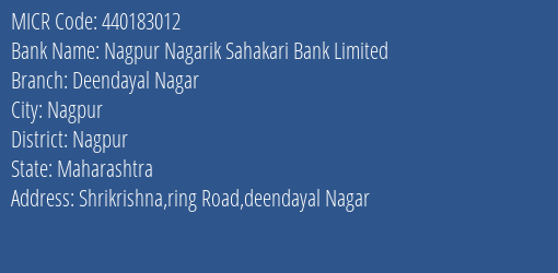 Nagpur Nagarik Sahakari Bank Limited Deendayal Nagar MICR Code
