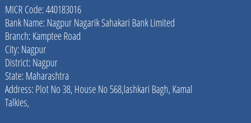 Nagpur Nagarik Sahakari Bank Limited Kamptee Road MICR Code