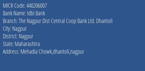 The Nagpur Dist Central Coop Bank Ltd Dhantoli MICR Code