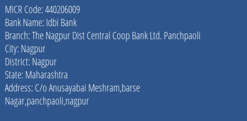 The Nagpur Dist Central Coop Bank Ltd Panchpaoli MICR Code