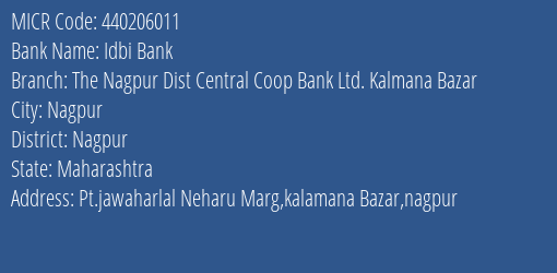 The Nagpur Dist Central Coop Bank Ltd Kalmana Bazar MICR Code