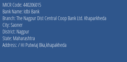The Nagpur Dist Central Coop Bank Ltd Khaparkheda MICR Code