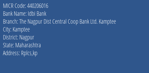 The Nagpur Dist Central Coop Bank Ltd Kamptee MICR Code