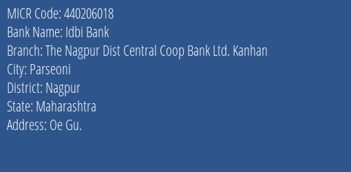 The Nagpur Dist Central Coop Bank Ltd Kanhan Branch Address Details and MICR Code 440206018
