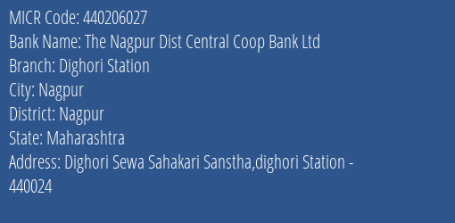 The Nagpur Dist Central Coop Bank Ltd Dighori Station Branch Address Details and MICR Code 440206027