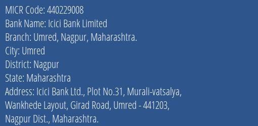 Icici Bank Limited Umred Nagpur Maharashtra. MICR Code
