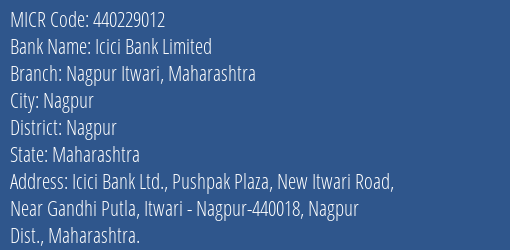 Icici Bank Limited Nagpur Itwari Maharashtra MICR Code