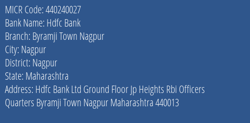 Hdfc Bank Byramji Town Nagpur Branch Address Details and MICR Code 440240027
